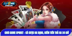 Chơi Game SP8BET - Cá Cược Đa Dạng, Kiếm Tiền Thả Ga 24 Giờ