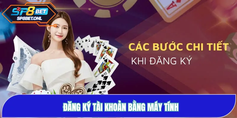 Đăng ký tài khoản bằng máy tính